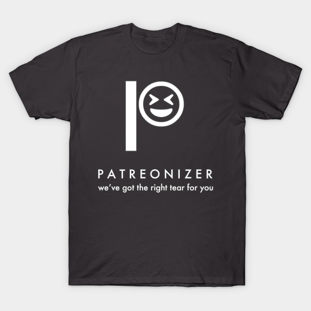 PATREONIZER T-Shirt by Feeding The Monster Pod